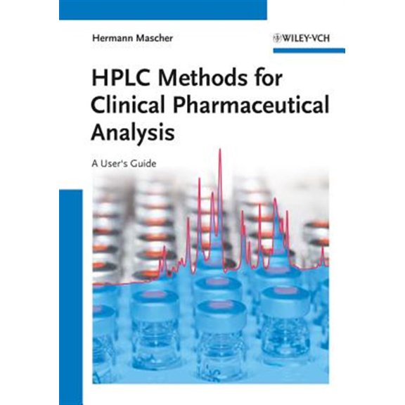 Pre-Owned HPLC Methods for Clinical Pharmaceutical Analysis: A User's Guide (Hardcover)