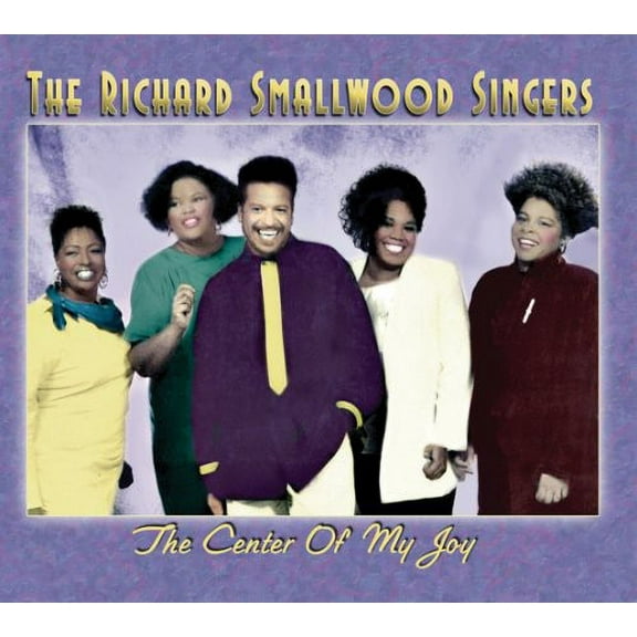 Richard Smallwood - The Center Of My Joy - Music & Performance - CD
