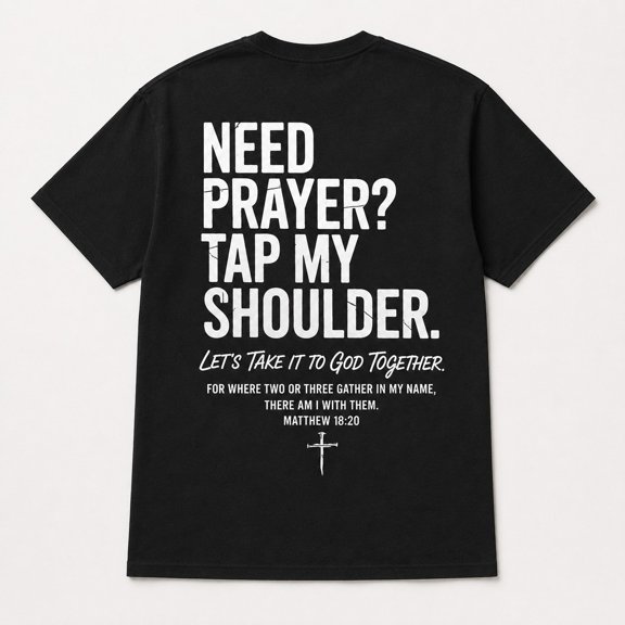 Need Prayer Tap My Shoulder Christian Graphic T-Shirt, Unisex Classic Fit