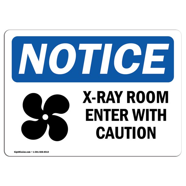 OSHA Notice XRay Room Enter With Caution Sign With Symbol Heavy