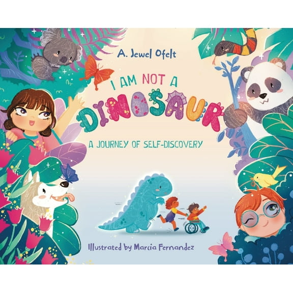 I Am NOT a Dinosaur: A Journey of Self-Discovery, (Hardcover)