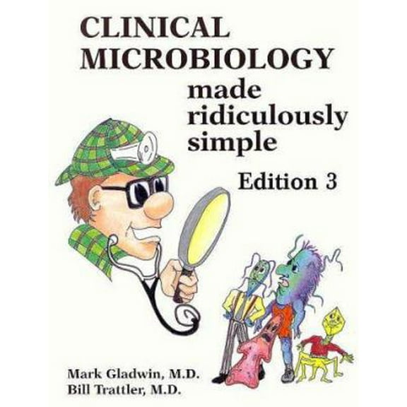 Pre-Owned Clinical Microbiology Made Ridiculously Simple, Edition 3 (Paperback) 0940780496 9780940780491