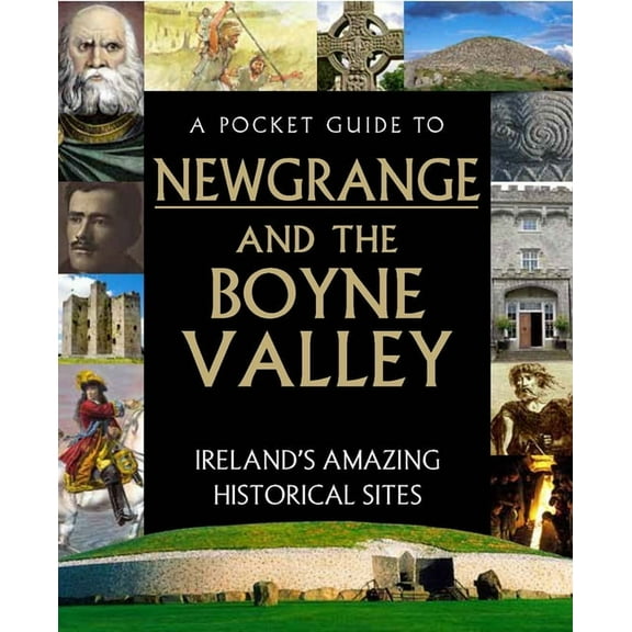 A Pocket Guide to Newgrange and the Boyne Valley (Hardcover)