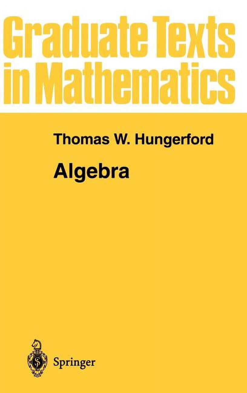Graduate Texts in Mathematics Algebra, Book 211, (Paperback