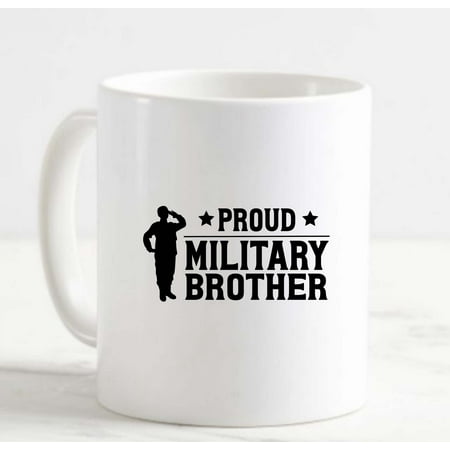

Coffee Mug Proud Military Brother Stars Troops Family Love White Cup Funny Gifts for work office him her