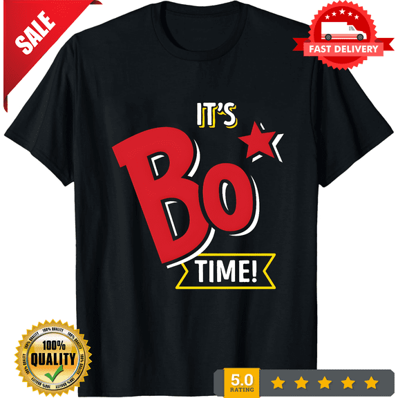 It's Bo Time Bojangles White Text Size S to 5XL Made in the USA T-Shirt, NEW TRENDING ITEM-TH82963