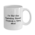 thumbnail image 2 of amangny Best Respiratory therapist Gifts, I'm That Sexy Respiratory Therapist, Birthday 11oz Mug For Respiratory therapist, Funny respiratory therapist gifts, Gifts for respiratory therapists,, 2 of 2