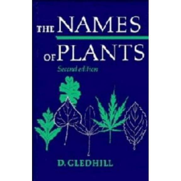 Pre-Owned The Names of Plants (Paperback) 0521366755 9780521366755