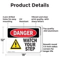 thumbnail image 2 of (2 Pack) Watch Your Step OSHA Danger Sign 18 Inch X 12 Inch Indoor / Outdoor Rust-Free Aluminum Metal Signs for Workplace, Workshop, and Construction Site, Made in the USA, 2 of 8