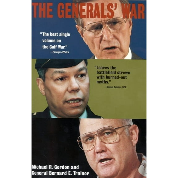 The Generals' War: The Inside Story of the Conflict in the Gulf, (Paperback)