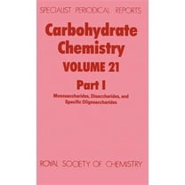 Specialist Periodical Reports - Carbohyd Carbohydrate Chemistry: Volume 21, Book 21, (Hardcover)