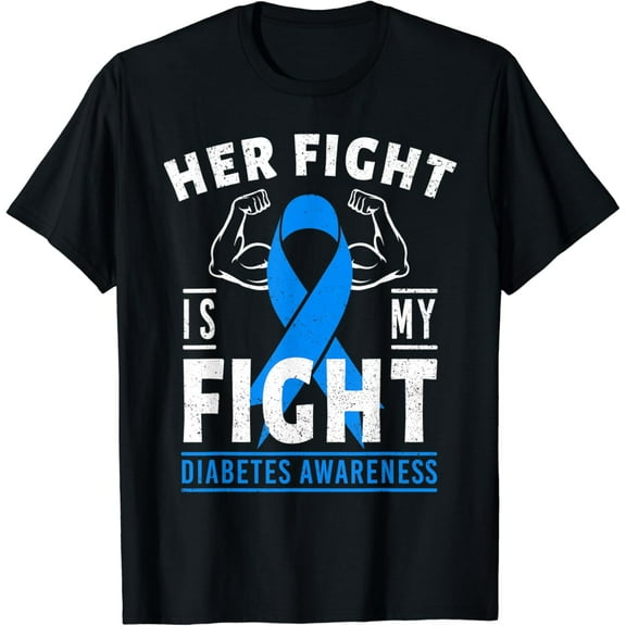t-shirtHer Fight is My Fight Diabetes Awareness T1D Type 1 T-Shirt mens t shirt，black，women，funny，misfits，men，journey