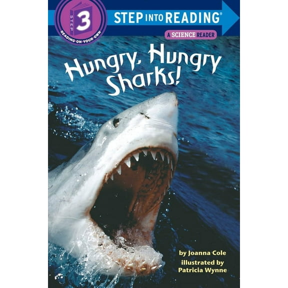 Hungry, Hungry Sharks (Step-Into-Reading, Step 2)