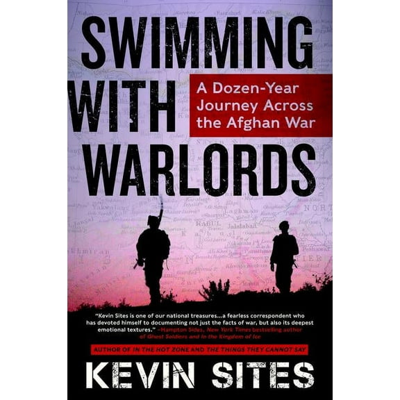 Swimming with Warlords: A Dozen-Year Journey Across the Afghan War, (Paperback)