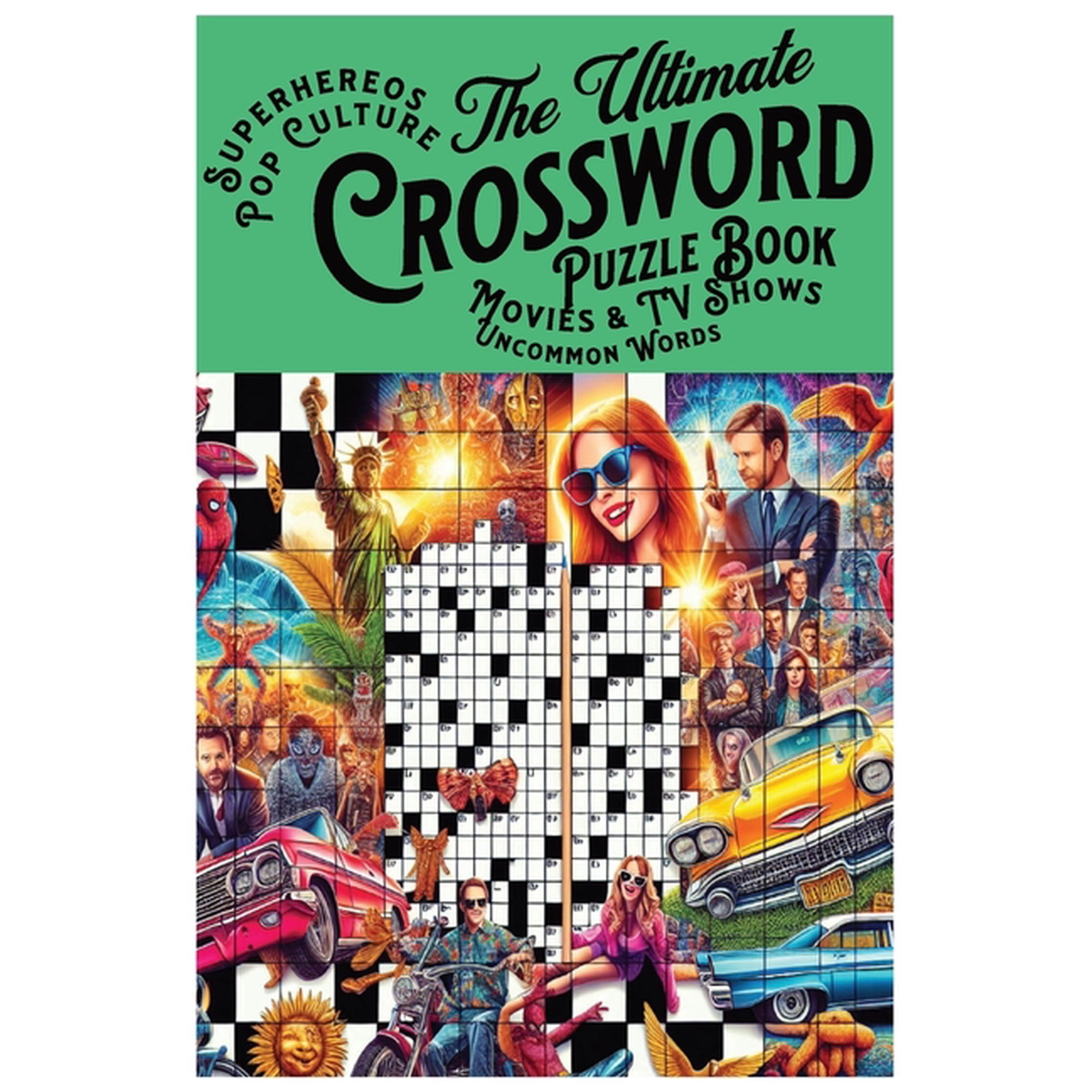 Ultimate Crossword Puzzle Book: Pop Culture, Superheroes, Movies, TV Shows, and Uncommon Words: Medium to Hard Difficult, (Paperback)