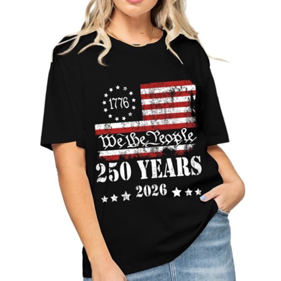 Women's 250th Years Shirt 250 Years America Shirt 4th of July Tshirt 1776-2026 250 Anniversary USA Tee 250th Birthday T-Shirt Patriotic Shirts Tops