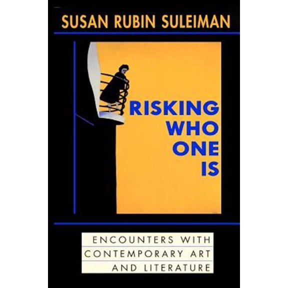 Pre-Owned Risking Who One Is : : Encounters with Contemporary Art and Literature (Paperback)