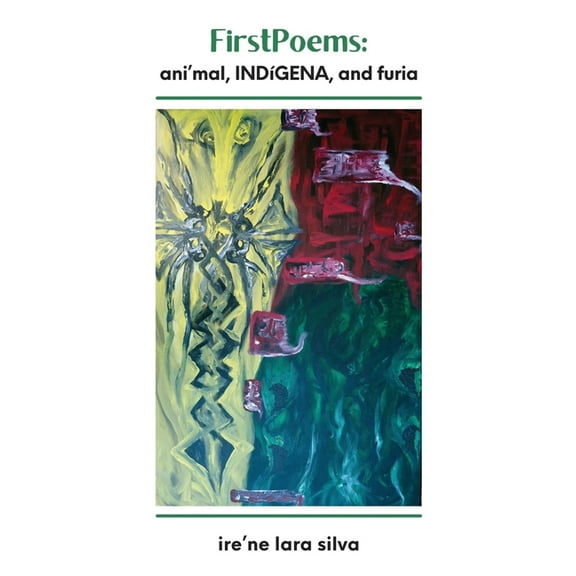 FirstPoems: ani'mal, INDÃ­GENA, and furia, (Paperback)