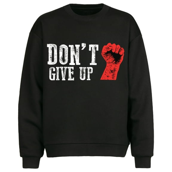 Do not Give Up Motivation Design Oversized Sweatshirt Long Sleeves, Women’s,Sizes S-2XL