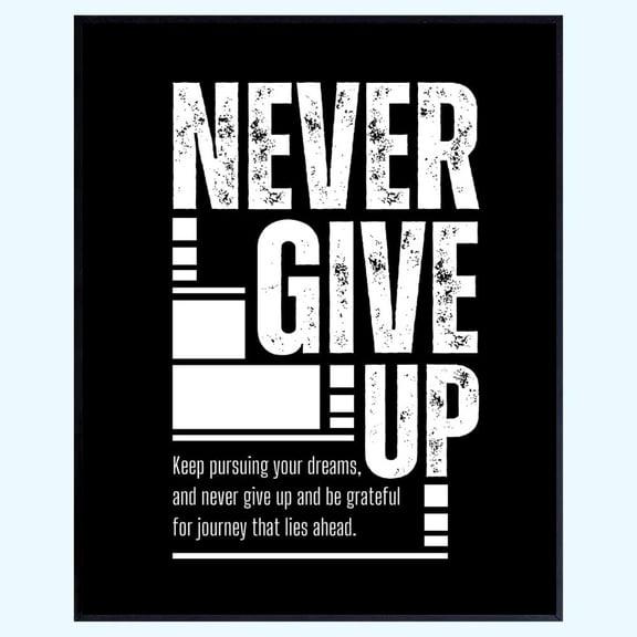 Never Give Up Wall Art – Motivational Poster for Home Gym or Office, Inspirational Decor for Hustlers & Dreamers
