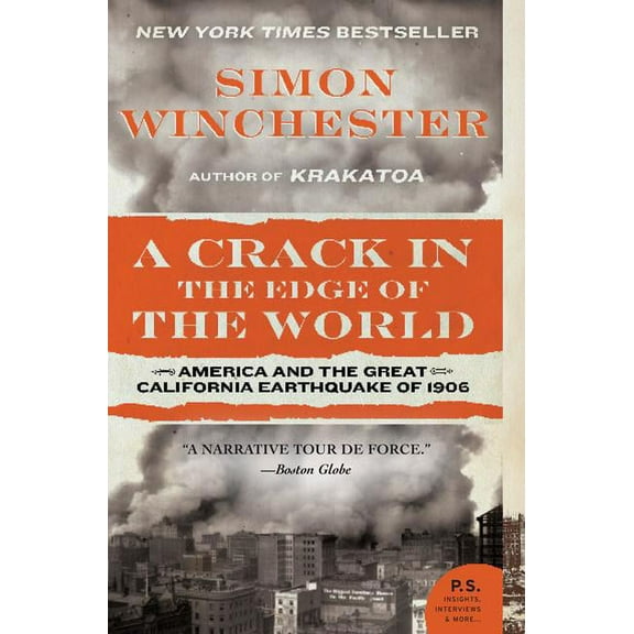 A Crack in the Edge of the World: America and the Great California Earthquake of 1906, (Paperback)