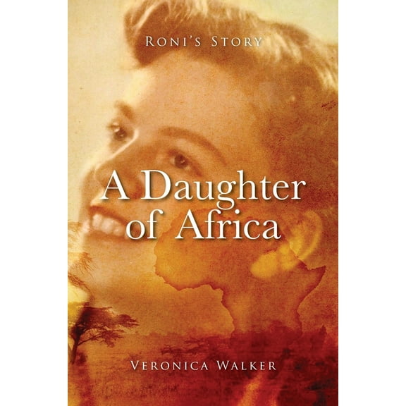 Roni's Story: A Daughter of Africa, (Paperback)