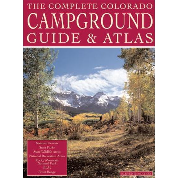 Pre-Owned The Complete Colorado Campground Guide (Paperback) 0930657233 9780930657239