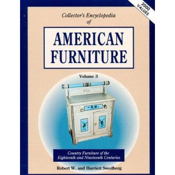 Pre-Owned Collector's Encyclopedia of American Furniture: The Dark Woods of the Nineteenth Century : Cherry, Mahogany, Rosewood and Walnut (Volume 1) (Hardcover) 0891454411 9780891454410