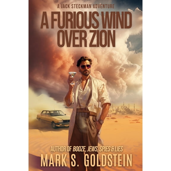 Pre-Owned A Furious Wind Over Zion: A Jack Steckman Adventure (Paperback) by Mark S Goldstein