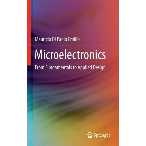 Microelectronics: From Fundamentals to Applied Design, (Hardcover)