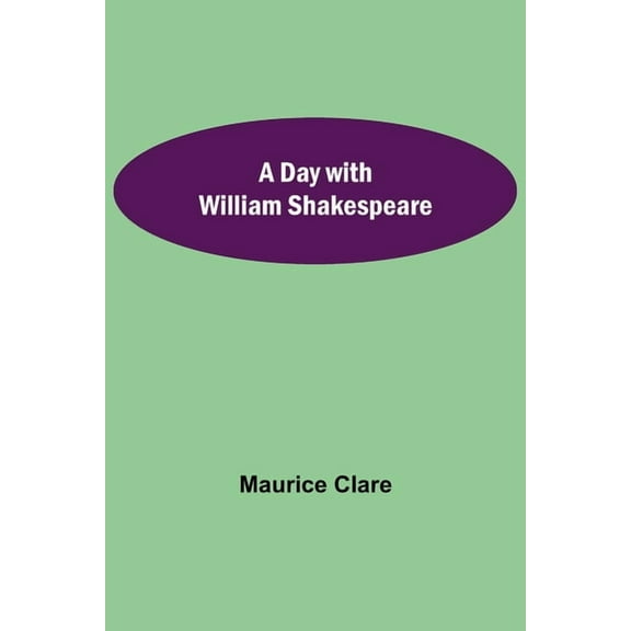 A Day With William Shakespeare, (Paperback)