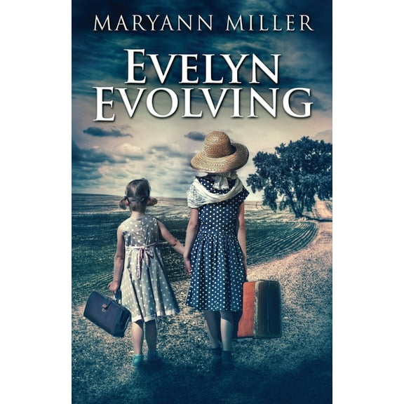Evelyn Evolving: A Novel Of Real Life, (Paperback)