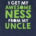 thumbnail image 3 of Instant Message - I Get Awesomeness From My Uncle - Toddler And Youth Long Sleeve Graphic T-Shirt, 3 of 6