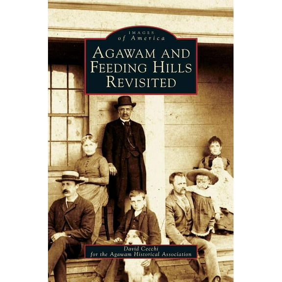 Agawam and Feeding Hills Revisited, (Hardcover)