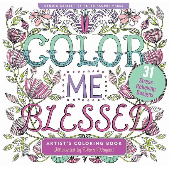 Color Me Blessed Adult Coloring Book (31 Stress-Relieving Designs) (Paperback)
