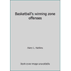 Basketball's winning zone offenses [Paperback - Used]