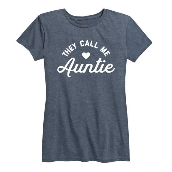 Instant Message - They Call Me Auntie - Women's Short Sleeve Graphic T-Shirt