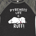 thumbnail image 4 of Inktastic Pyrenees Life is Ruff Great Pyrenees Boys or Girls Toddler T-Shirt, 4 of 5
