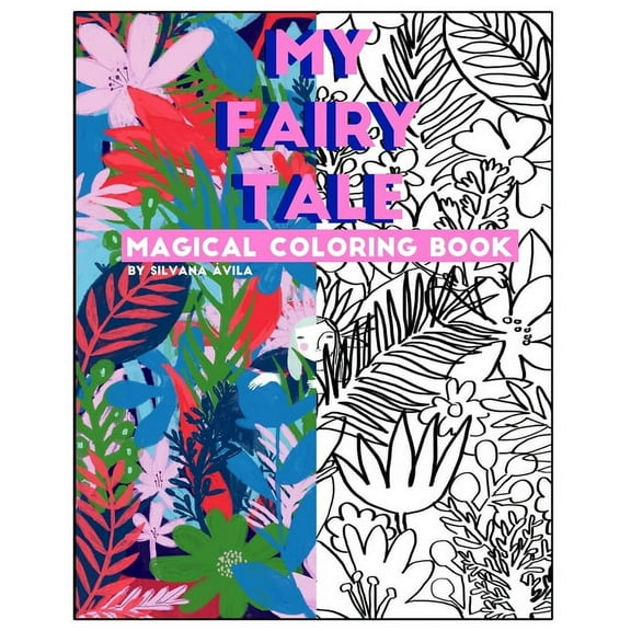 My Fairy Tale: Magical Coloring Book. (Paperback)