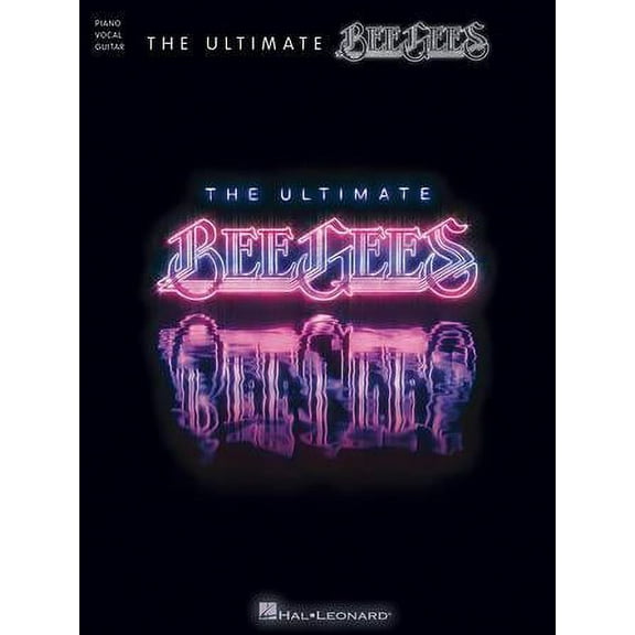 Hal Leonard The Ultimate Bee Gees-Piano/Vocal/Guitar