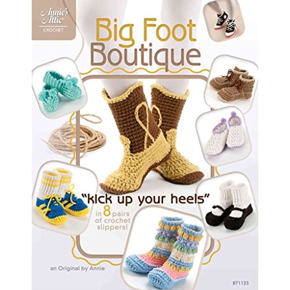 Pre-Owned Big Foot Boutique: Kick Up Your Heels in 8 Pairs of Crochet Slippers! (Paperback) 1596353996 9781596353992