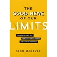 thumbnail image 2 of Pre-Owned The Good News of Our Limits: Find Greater Peace, Joy, and Effectiveness Through God's Gift of Inadequacy (Paperback) 0310114446 9780310114444, 2 of 2