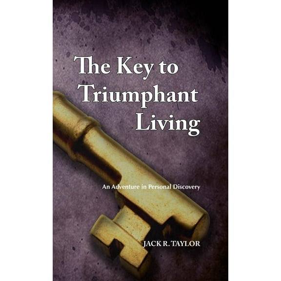 The Key to Triumphant Living
