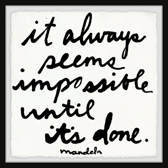 Marmont Hill It Always Seems Impossible Until It's Done by Jen Lee Framed Wall Art