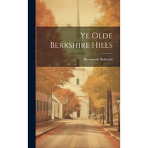 Ye Olde Berkshire Hills (Hardcover)