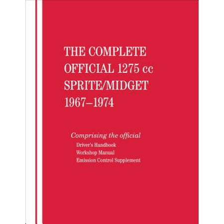 The Complete Official 1275cc Austin Healey Sprite Mg
