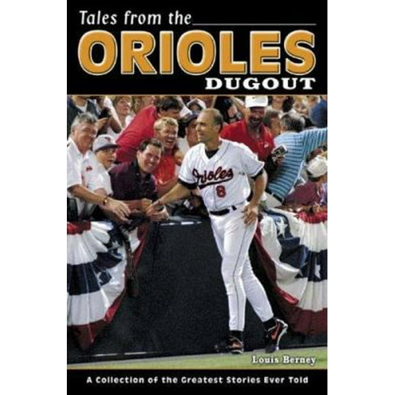 Pre-Owned Tales from the Orioles Dugout (Paperback) 1596702230 9781596702233