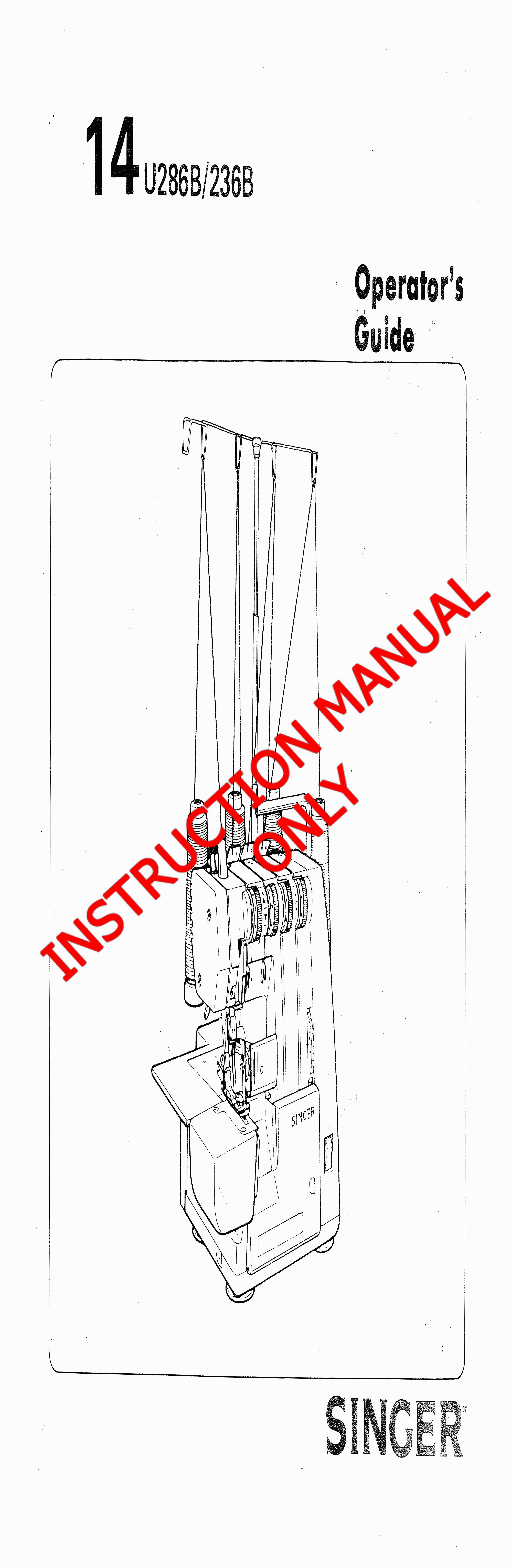Singer 14U28614U286B14U236B Sewing Machine/Embroidery/Serger Owners