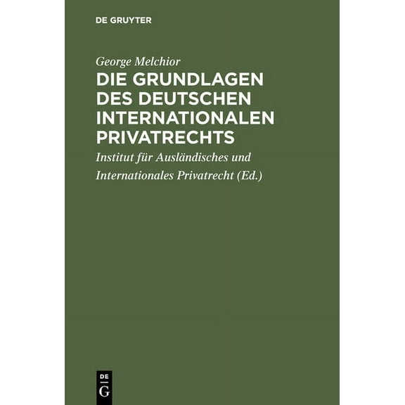 Die Grundlagen des deutschen internationalen Privatrechts, (Hardcover)