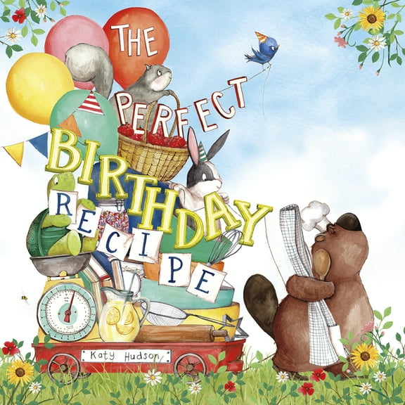 The Perfect Birthday Recipe, (Hardcover)